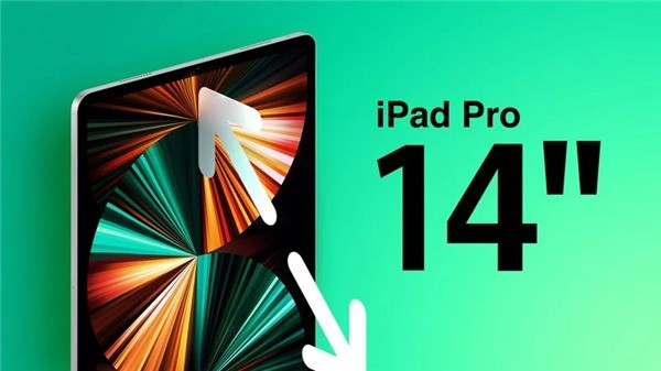 苹果大尺寸iPad曝光：14.1英寸巨屏